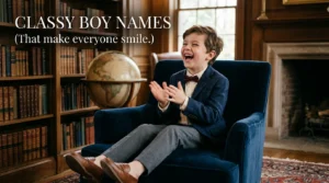 Classy Boy Names