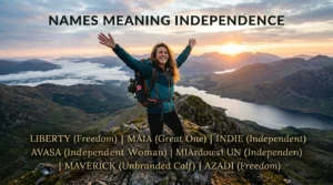 names that mean independence